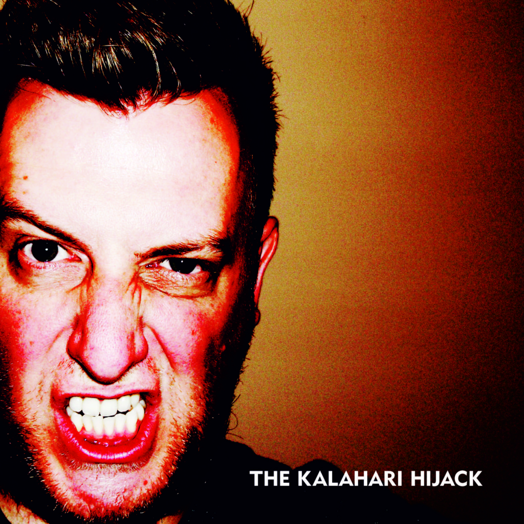 The Kalahari Hijack The Kalahari Hijack Album